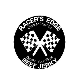 RACER'S EDGE BEEF JERKY GUARANTEED TO SMOKE YOUR TIRES