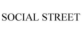 SOCIAL STREET