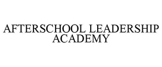 AFTERSCHOOL LEADERSHIP ACADEMY