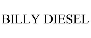 BILLY DIESEL