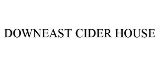 DOWNEAST CIDER HOUSE