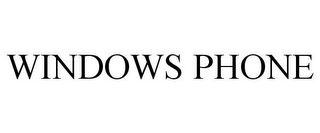 WINDOWS PHONE