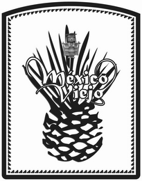 MEXICO VIEJO