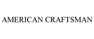 AMERICAN CRAFTSMAN