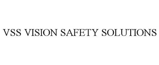 VSS VISION SAFETY SOLUTIONS