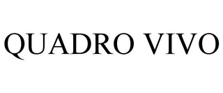 QUADRO VIVO