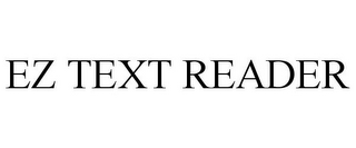 EZ TEXT READER