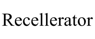 RECELLERATOR