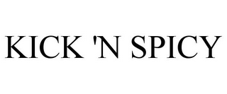 KICK 'N SPICY