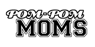 POM-POM MOMS