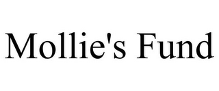 MOLLIE'S FUND