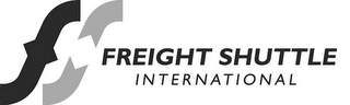 FS FREIGHT SHUTTLE INTERNATIONAL