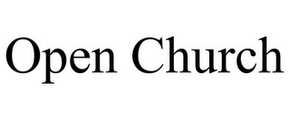 OPEN CHURCH