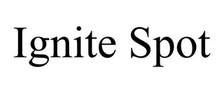 IGNITE SPOT