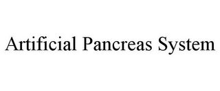 ARTIFICIAL PANCREAS SYSTEM