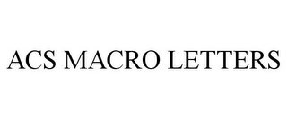 ACS MACRO LETTERS