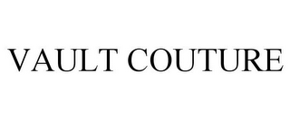 VAULT COUTURE