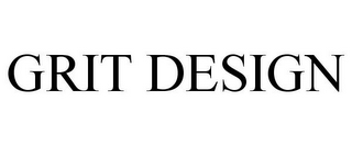 GRIT DESIGN