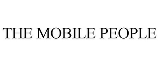 THE MOBILE PEOPLE