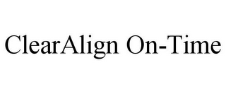 CLEARALIGN ON-TIME