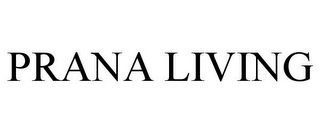 PRANA LIVING