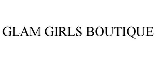 GLAM GIRLS BOUTIQUE