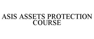 ASIS ASSETS PROTECTION COURSE