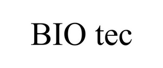 BIO TEC