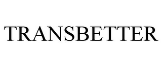 TRANSBETTER