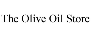 THE OLIVE OIL STORE