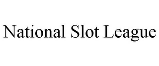 NATIONAL SLOT LEAGUE