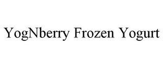 YOGNBERRY FROZEN YOGURT