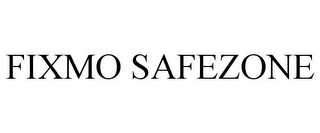 FIXMO SAFEZONE