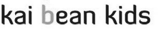 KAI BEAN KIDS
