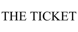 THE TICKET