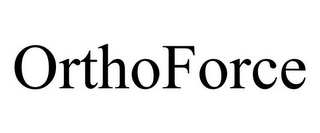 ORTHOFORCE