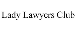 LADY LAWYERS CLUB