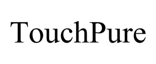 TOUCHPURE
