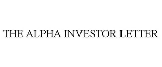 THE ALPHA INVESTOR LETTER