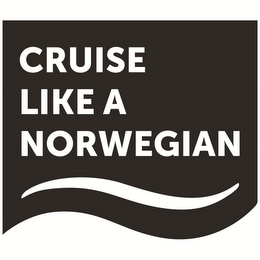 CRUISE LIKE A NORWEGIAN