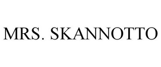 MRS. SKANNOTTO