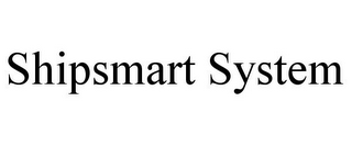 SHIPSMART SYSTEM