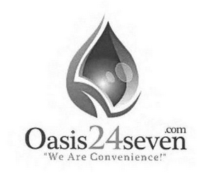 OASIS24SEVEN.COM "WE ARE CONVENIENCE!"