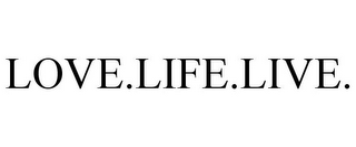 LOVE.LIFE.LIVE.