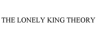 THE LONELY KING THEORY