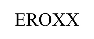 EROXX