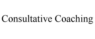 CONSULTATIVE COACHING
