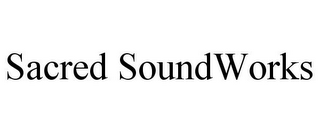 SACRED SOUNDWORKS