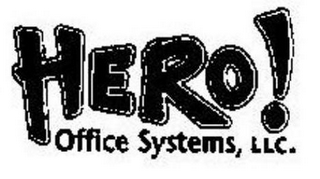 HERO! OFFICE SYSTEMS, LLC.