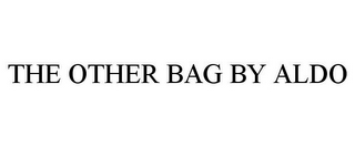 THE OTHER BAG BY ALDO